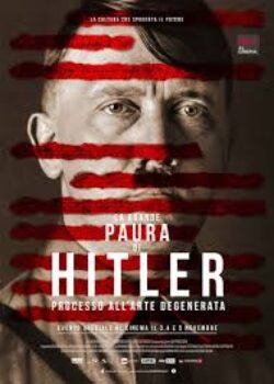 Prossimamente – La grande paura di Hitler – processo dell’arte degenerata