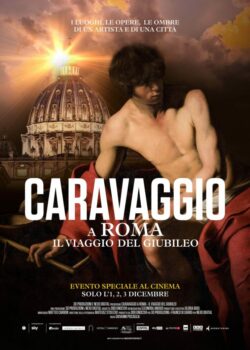 Prossimamente -Caravaggio a Roma. Il viaggio del Giubileo