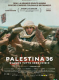 Prossimamente – Palestina 36 – Quando tutto ebbe inizio